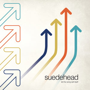 Pre-Order: Suedehead - Let The Song Sell Itself [12" Vinyl]
