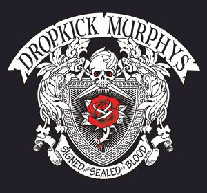 Dropkick Murphys - Signed And Sealed In Blood [CD]