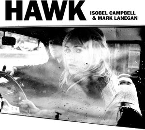 Pre-Order: Isobel Campbell - Hawk [Reissue]