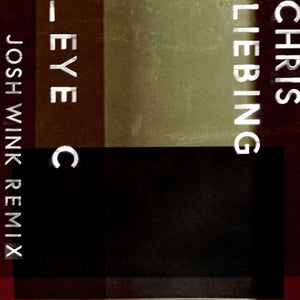 Chris Liebing - Eye C (Josh Wink Remix) (Rmx) [12" Vinyl]