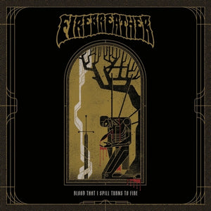 Pre-Order: Firebreather - Blood That I Spill Turns On Fire [Colored Vinyl] (Gol)