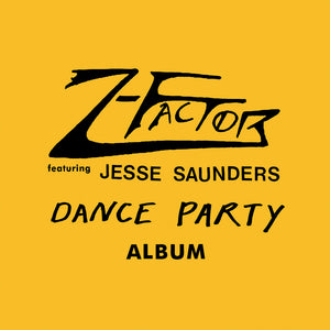 Pre-Order: Z-Factor - Dance Party Album [LP]
