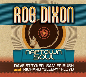 Rob Dixon - Naptown Soul (Wal) (Eco) [CD]