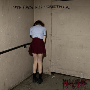 Pre-Order: Kill Alters - We Can Rot Together [Digipak]