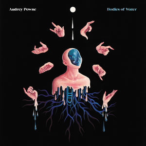 Audrey Powne - Bodies Of Water [LP]
