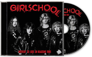 Girlschool - Nothin' To Lose in Reading 1981 [CD]