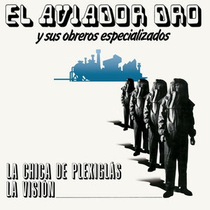 Pre-Order: Aviador Dro / Sus Obreros Especializados - Chica De Plexiglas / La Vision [LP]