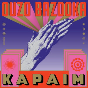 Pre-Order: Ouzo Bazooka - Kapaim [Colored Vinyl] (Red) (Wht) (Spla) (Uk)