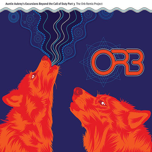 the album cover for ORB - Auntie Aubrey's Excursions Beyond 3