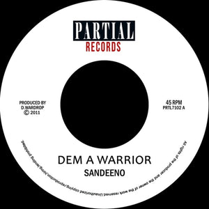 Sandeeno - Dem a Warrior [7" Vinyl]