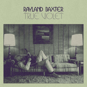 Pre-Order: Rayland Baxter - True Violet [CD]