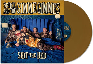 Pre-Order: Spike & The Gimme Gimmes - Shit The Bed [Colored Vinyl] (Gol)