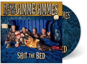 Pre-Order: Spike & The Gimme Gimmes - Shit The Bed [CD]