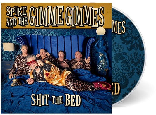 the album cover for Spike & The Gimme Gimmes - Shit The Bed