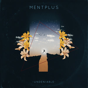 Pre-Order: Mentplus - Undeniable [LP]