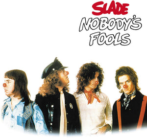 Pre-Order: Slade - Nobody's Fools (Exp) [CD]