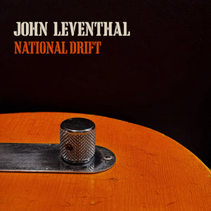 Pre-Order: John Leventhal - National Drift [CD]