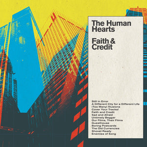 Pre-Order: Human Hearts - Faith & Credit [180 Gram] (Dbtr)