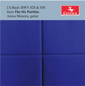 Pre-Order: Azusa Shimizu - J.S. Bach: Bwv 828 & 830 From The Six Partitas [CD]