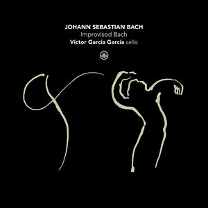 Pre-Order: Victor Garcia  Garcia - Improvised Bach [CD]