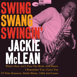 Pre-Order: Jackie Mclean - Swing Swang Swingin (Blue Note Classic Vinyl Ed) [LP]