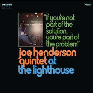 Pre-Order: Joe Henderson Quintet - At The Lighthouse: If You're Not Part Of The Solution, You're Part Of The Problem - Deluxe Edition [3 LP]