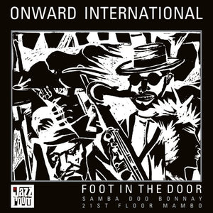 Pre-Order: Onward International - Foot In The Door (10in) [12" Vinyl]