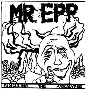 Pre-Order: Mr Epp - Ridiculing The Apocalypse [LP]