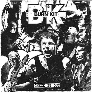 Pre-Order: Burn Kit - Check It Out (10in) [Deluxe] (Gate)