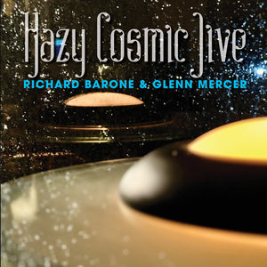 Pre-Order: Richard Barone  / Mercer,Glenn - Hazy Cosmic Jive [LP]