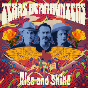 Pre-Order: Texas Headhunters - Rise And Shine [LP]