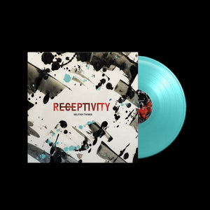 Pre-Order: Selfish Things - Receptivity [Transparent Turquoise]