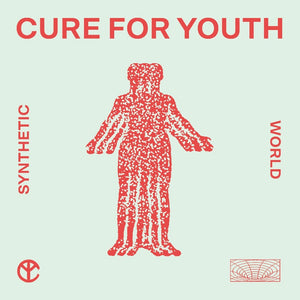 Pre-Order: Cure For Youth - Synthetic World [LP]