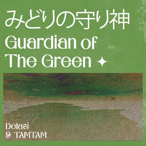 Pre-Order: Tamtam Delasi - Guardian Of The Green [7" Vinyl]