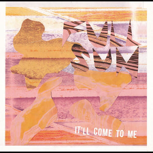 Pre-Order: Full Sun - It'll Come To Me [Indie Exclusive] [Indie Exclusive]