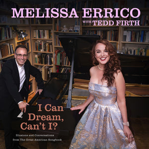 Pre-Order: Melissa Errico - I Can Dream Can't I [Digipak]