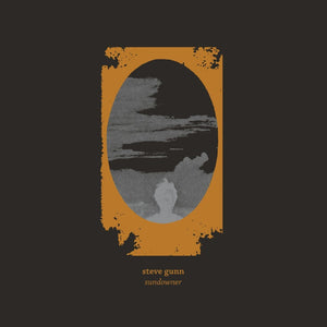 Pre-Order: Steve Gunn - Sundowner [Reissue]
