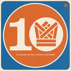 Pre-Order: Bcr10 - Ten Years Of Big Crown Records / Various - Bcr10 - Ten Years Of Big Crown Records / Various [LP]