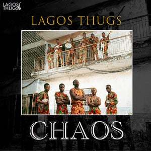 Pre-Order: Lagos Thugs - Chaos [Mistic Gold Vinyl]