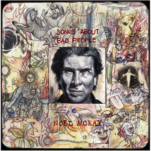 Pre-Order: Noel Mckay - Songs About Bad People [LP]