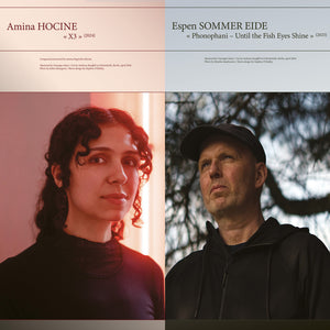 Pre-Order: Amina Hocine - X3 / Phonophani - Unit The Fish Eyes Shine [LP]