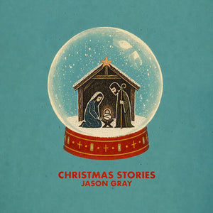 Pre-Order: Jason Gray - Christmas Stories [CD]