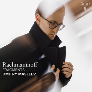 Pre-Order: Dmitry Masleev - Rachmaninoff: Fragments [CD]
