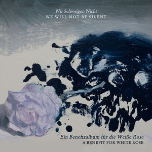 Pre-Order: Wir Schweigen Nicht / We Will Not Be Silent / Var - Wir Schweigen Nicht / We Will Not Be Silent / Var [CD]