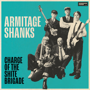 Pre-Order: Armitage Shanks - Charge Of The Shite Brigade [LP]