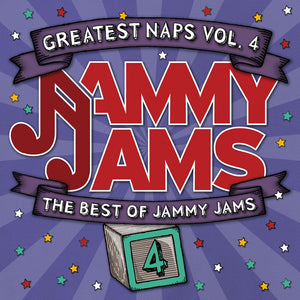 Pre-Order: Jammy Jams - Greatest Naps, Vol. 4: The Best Of Jammy Jams [CD]