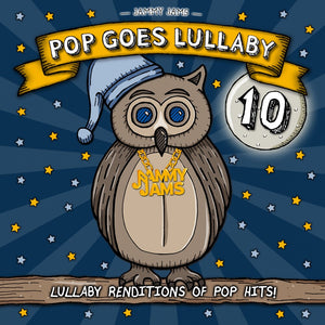 Pre-Order: Jammy Jams - Pop Goes Lullaby 10 [CD]