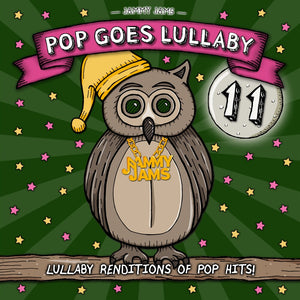 Pre-Order: Jammy Jams - Pop Goes Lullaby 11 [CD]