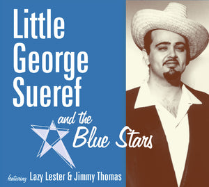 Pre-Order: Little George Sueref & The Blue Stars - Little George Sueref & The Blue Stars [CD]