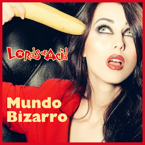 Pre-Order: Lords Of Acid - Mundo Bizzaro [LP]